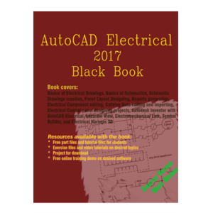 AutoCAD Electrical 2017 Black Book